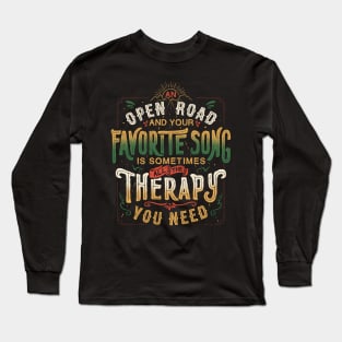 Road Trip Music Therapy - Adventure Typography Travel Quote Gift Long Sleeve T-Shirt